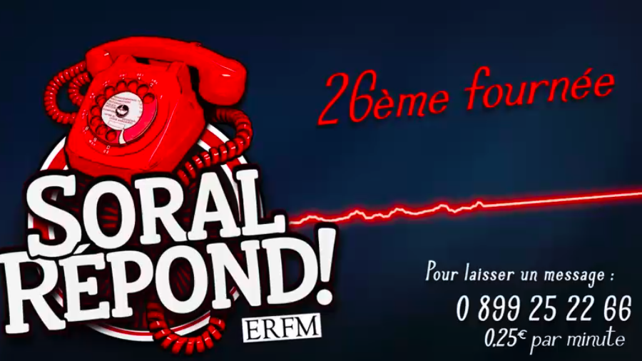 Soral répond… sur ERFM ! – Vingt-sixième fournée !