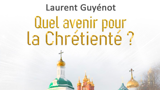 Quel avenir pour la chrétienté ? – Une conférence de Laurent Guyénot donnée aux alentours d’Annecy