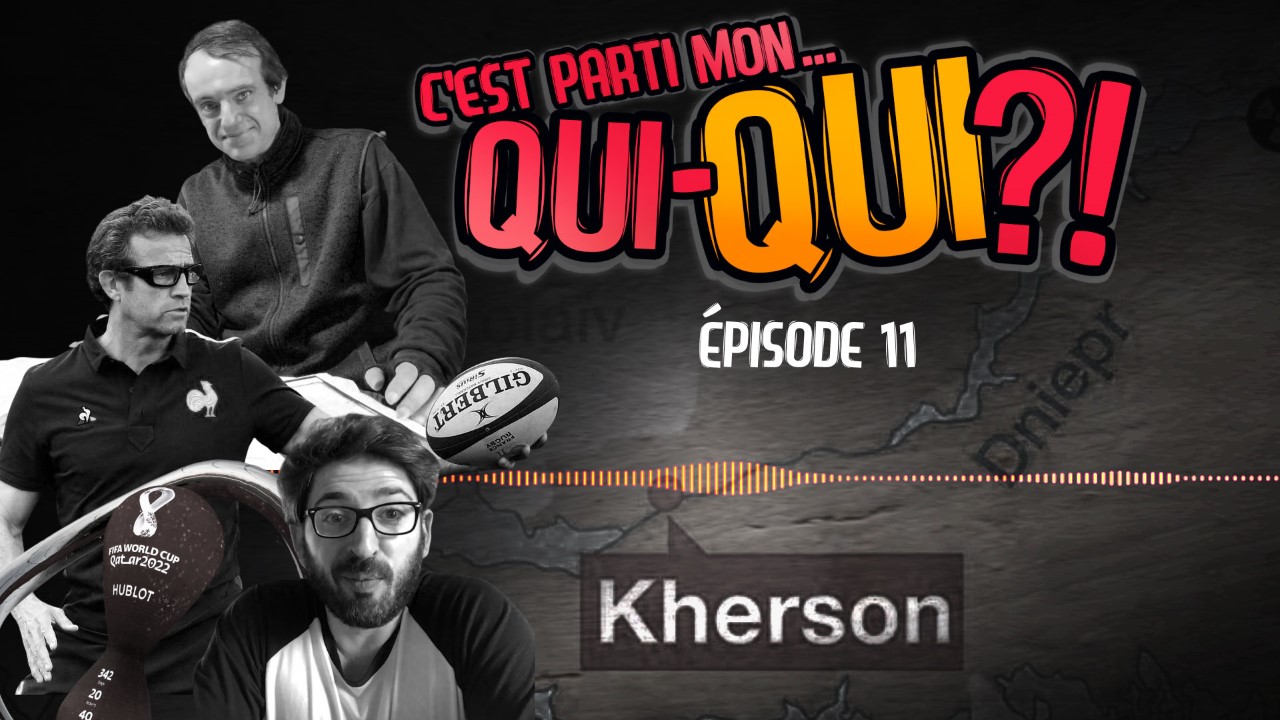 C’est parti mon qui-QUI ?! #11 – Revue d’actualité !