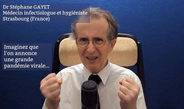 Le Dr Gayet, une nouvelle frappe contre la tyrannie sanitaire