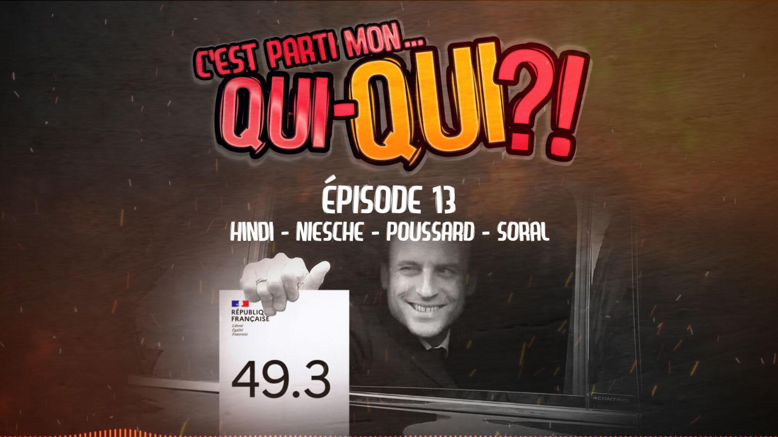 C’est parti mon qui-QUI ?! #13 – 49.3, et après ?