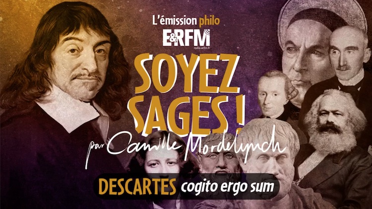 Soyez sages ! #3 – René Descartes