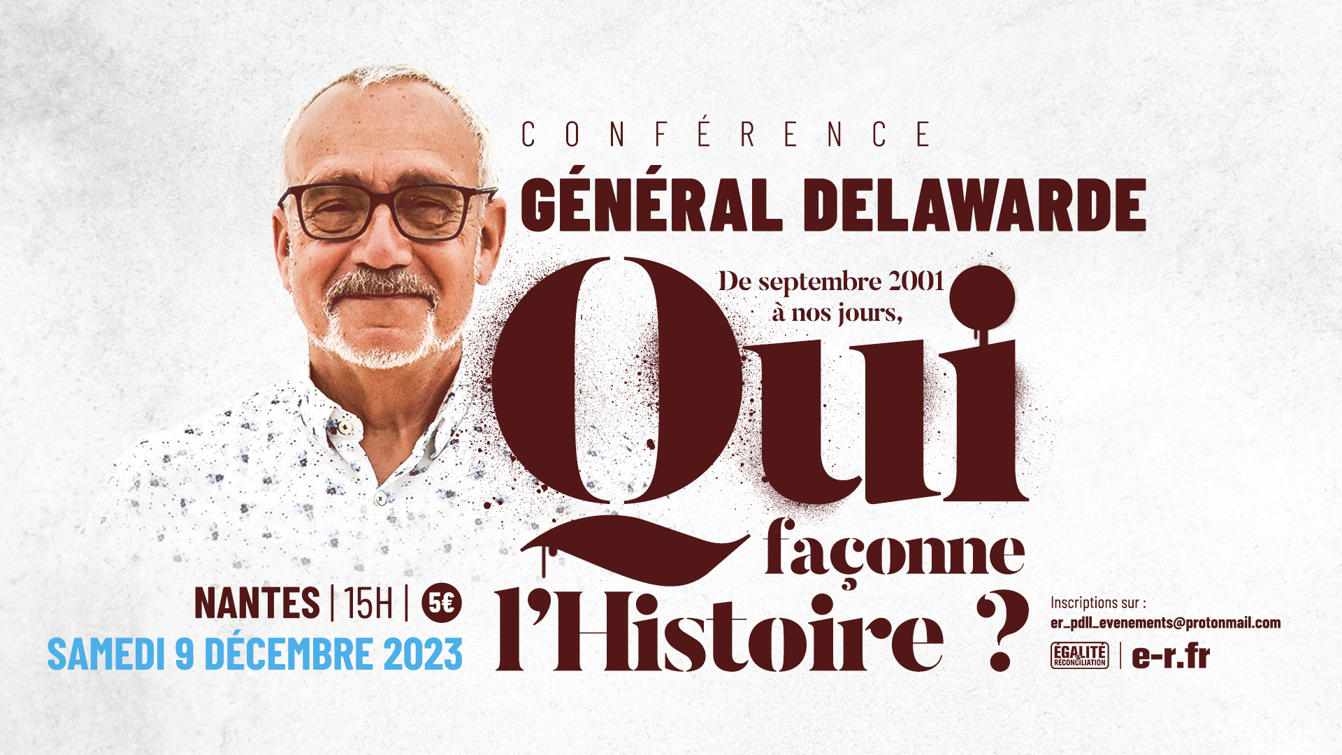 Qui façonne l’histoire ? – Conférence du général Delawarde à Nantes