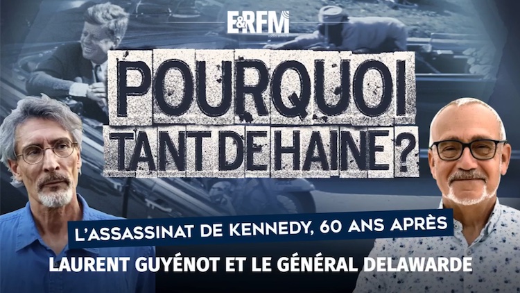 Pourquoi tant de haine ? #61 – L’assassinat de Kennedy, 60 après