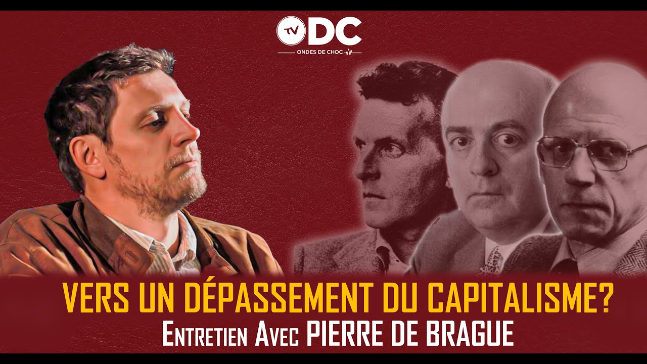 Pierre de Brague sur Ondes de choc TV de Rachid Achachi – Vers un dépassement du capitalisme ? Pierre de Brague sur Ondes de choc TV de Rachid Achachi – Vers un dépassement du capitalisme ?