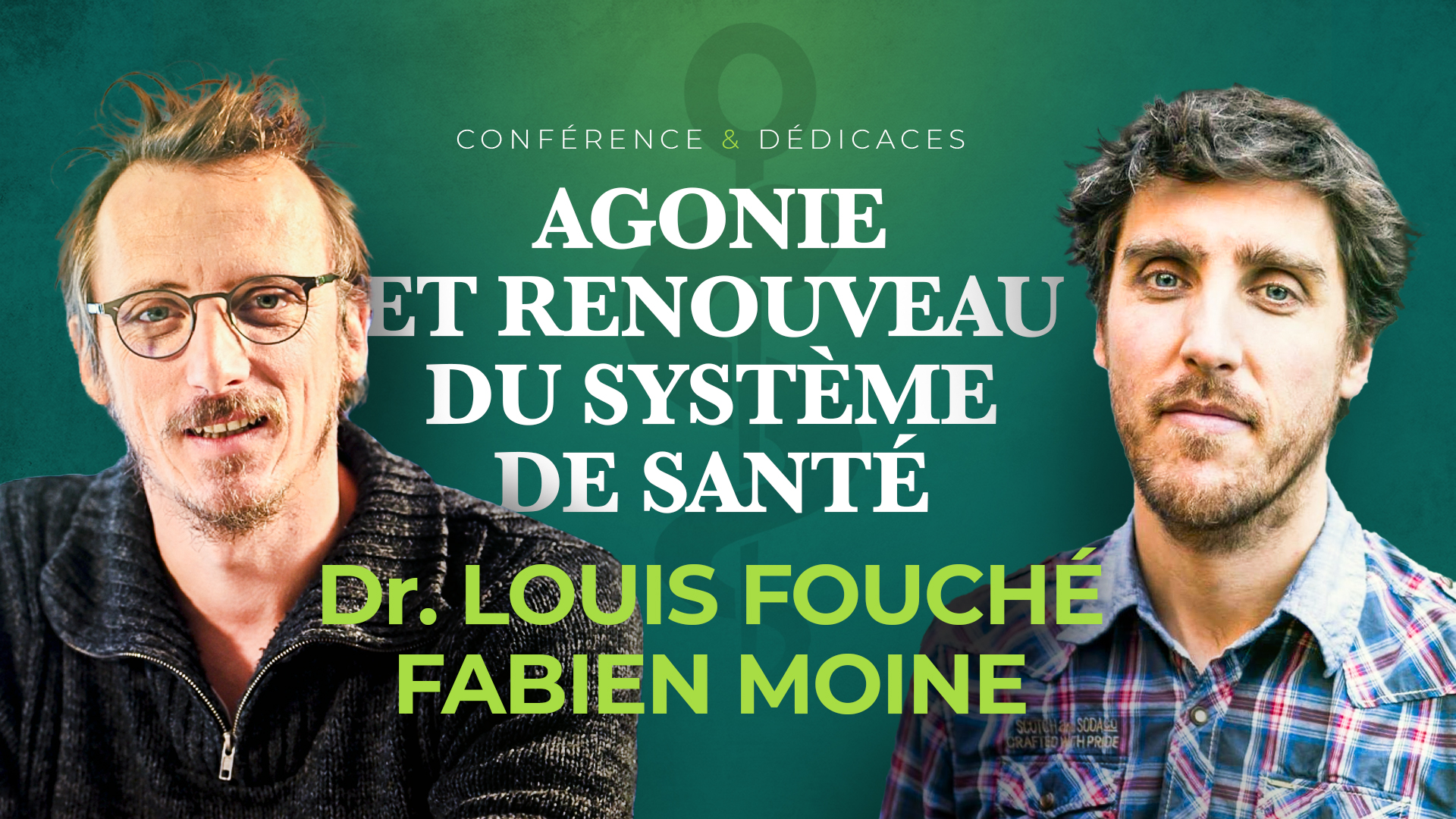 Agonie et renouveau du Système de santé – Conférence de Louis Fouché et Fabien Moine