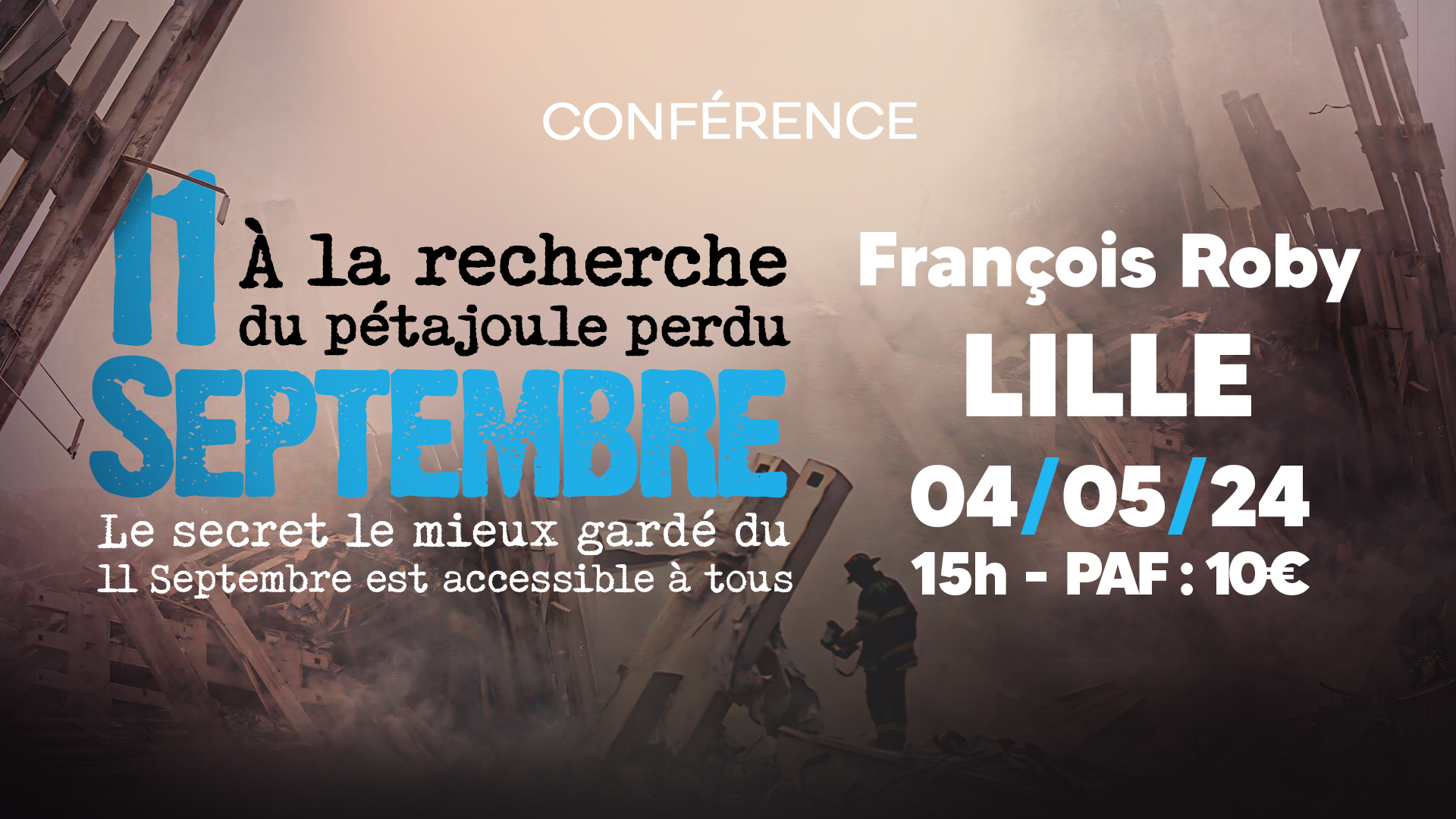 11 Septembre : à la recherche du pétajoule perdu – Conférence de François Roby à Lille