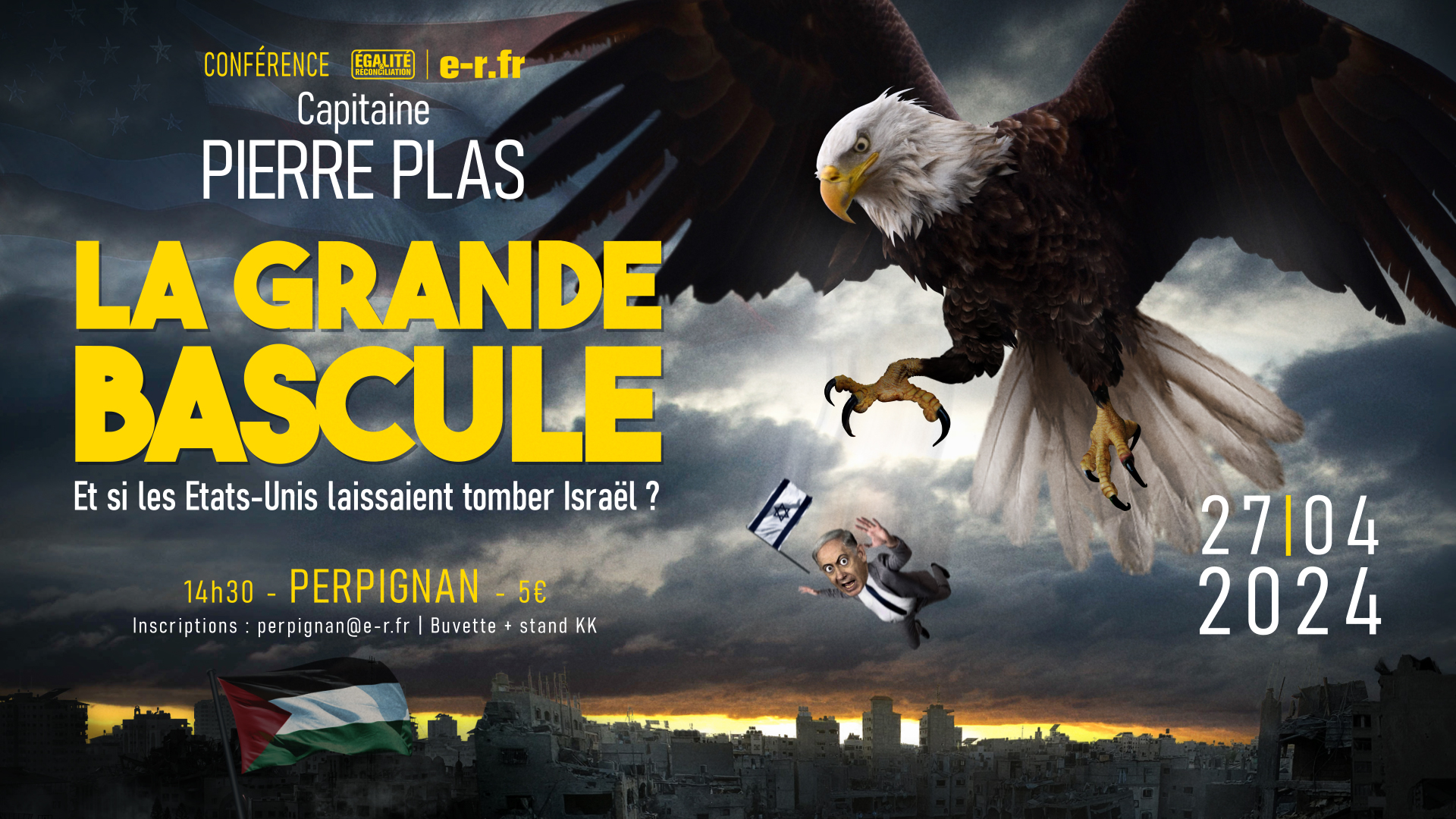 La grande bascule : et si les États-Unis laissaient tomber Israël ? – Conférence du capitaine Pierre Plas à Perpignan