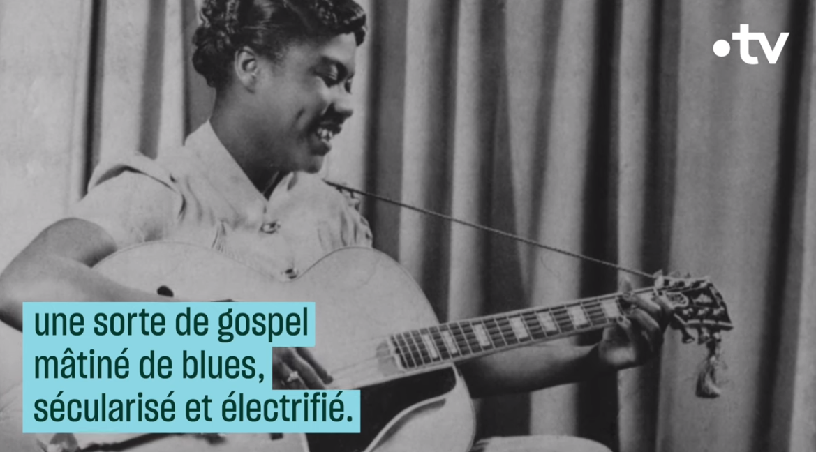 Sister Rosetta Tharpe, 10 ans avant Chuck Berry, invente le rock