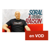 Soral a (presque toujours) raison – Juin 2017