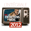 L'intégrale 2012 des Entretiens du mois -30%