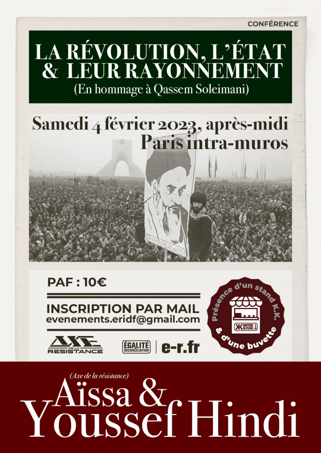 La Révolution, l’État, et leur rayonnement (En hommage à Qassem Soleimani) – Conférence de Youssef Hindi et Aïssa à Paris